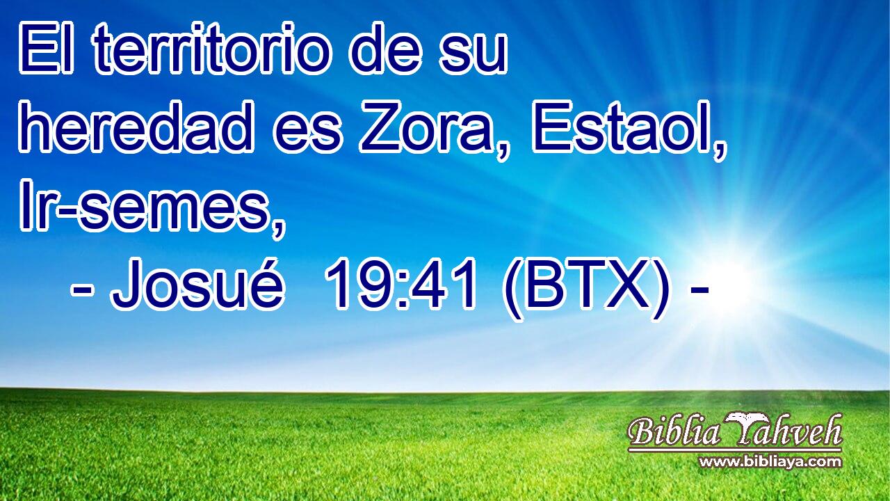 El territorio de su heredad es Zora, Estaol, Ir-semes,