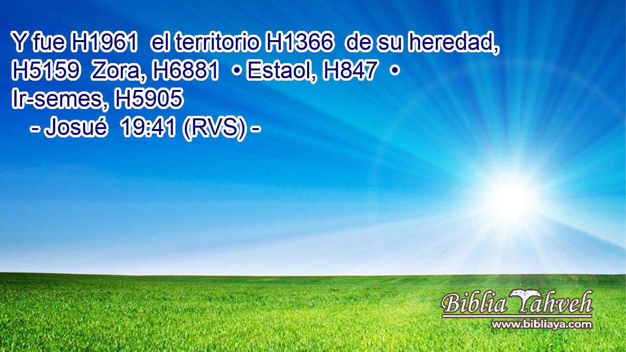 Y fue H1961  el territorio H1366  de su heredad, H5159  Zora, H6881  • Estaol, H847  • Ir-semes, H5905  