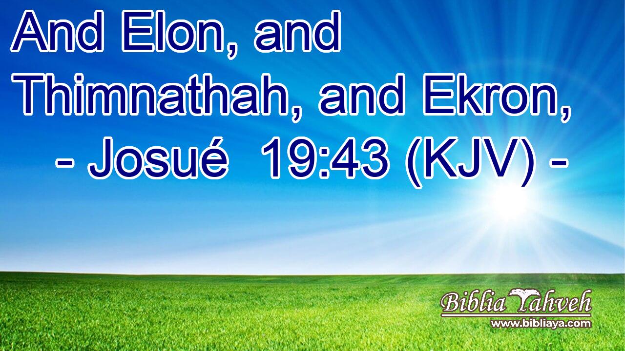 And Elon, and Thimnathah, and Ekron,
