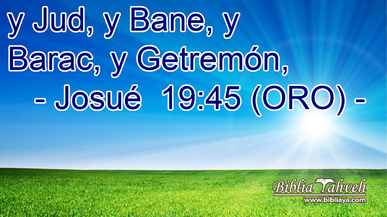  y Jud, y Bane, y Barac, y Getremón, 