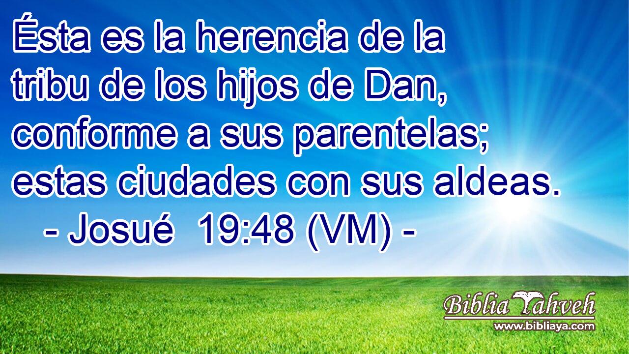  Ésta es la herencia de la tribu de los hijos de Dan, conforme a sus parentelas; estas ciudades con sus aldeas. 