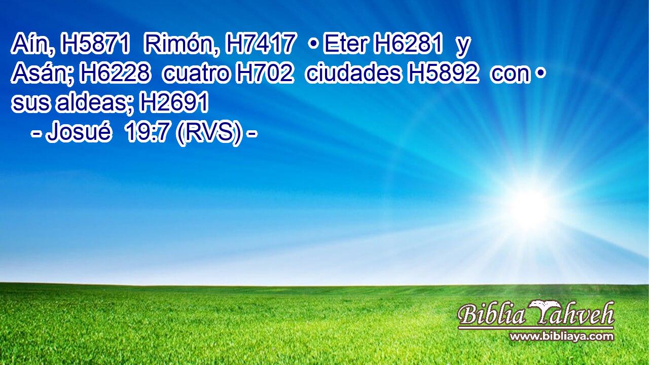 Aín, H5871  Rimón, H7417  • Eter H6281  y Asán; H6228  cuatro H702  ciudades H5892  con • sus aldeas; H2691  