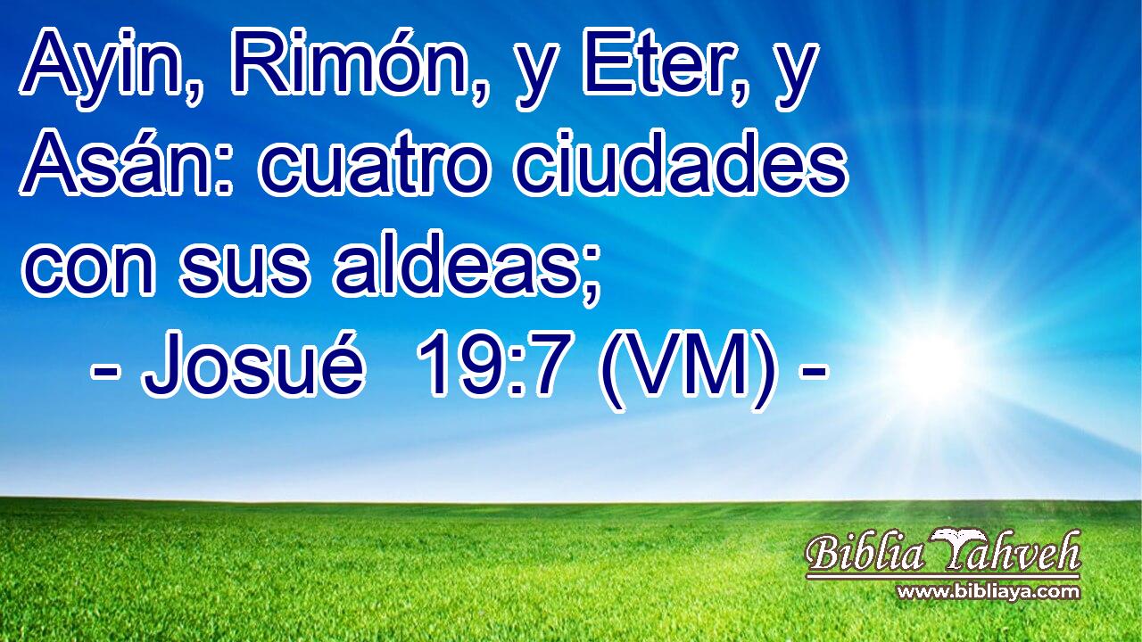  Ayin, Rimón, y Eter, y Asán: cuatro ciudades con sus aldeas; 