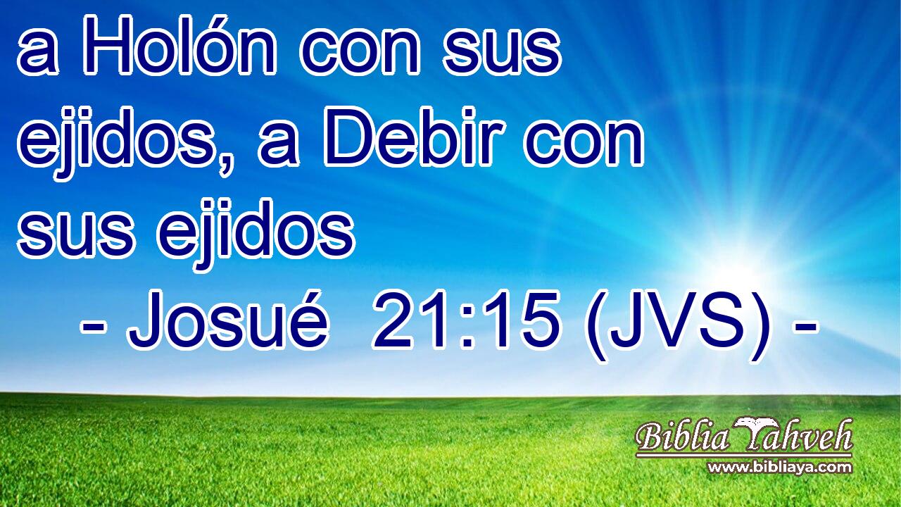 a Holón con sus ejidos, a Debir con sus ejidos