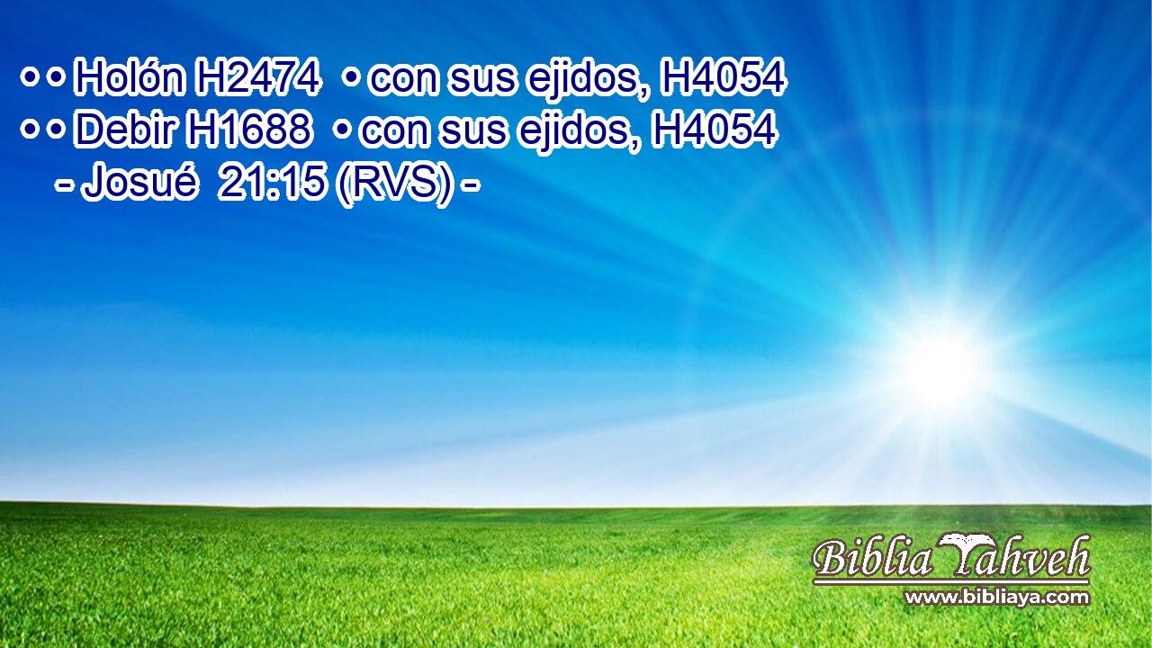 • • Holón H2474  • con sus ejidos, H4054  • • Debir H1688  • con sus ejidos, H4054  