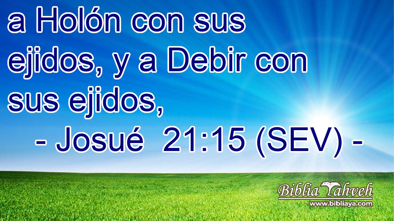 a Holón con sus ejidos, y a Debir con sus ejidos,