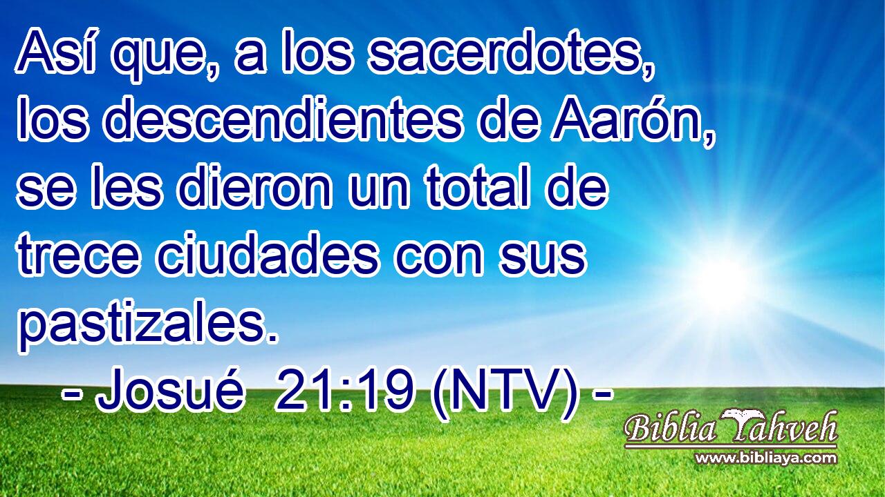 Así que, a los sacerdotes, los descendientes de Aarón, se les dieron un total de trece ciudades con sus pastizales.
