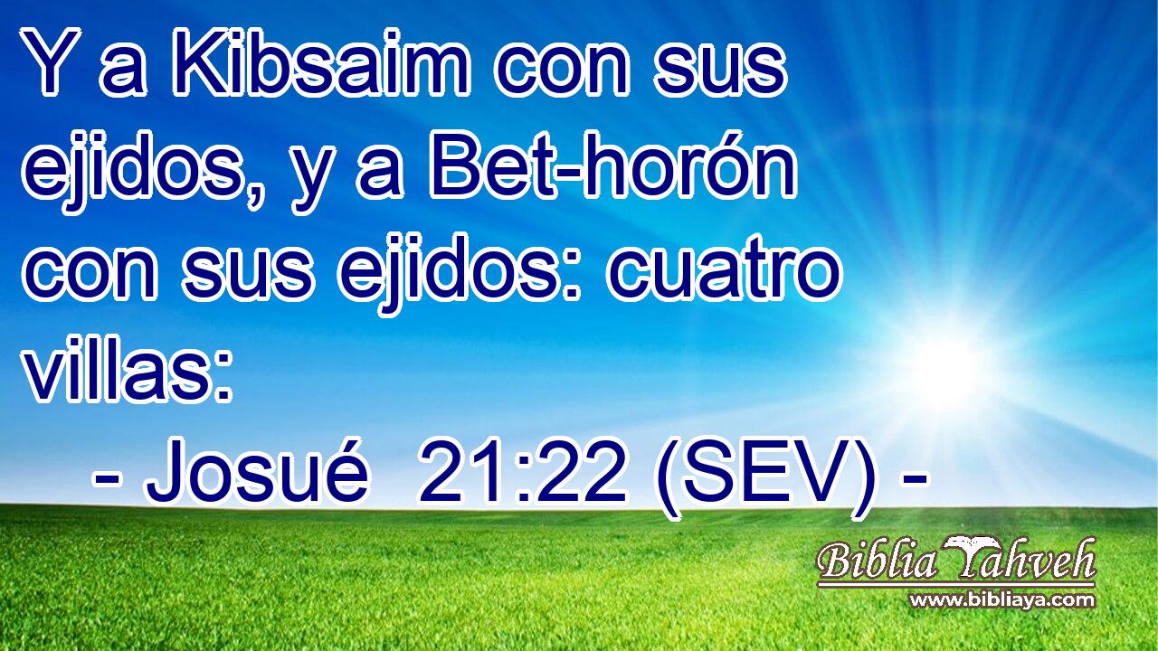 Y a Kibsaim con sus ejidos, y a Bet-horón con sus ejidos: cuatro villas:
