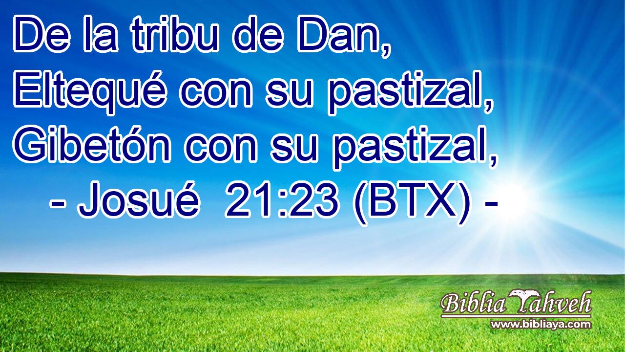 De la tribu de Dan, Eltequé con su pastizal, Gibetón con su pastizal,