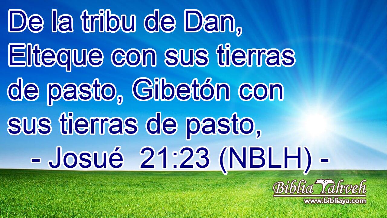  De la tribu de Dan, Elteque con sus tierras de pasto, Gibetón con sus tierras de pasto, 