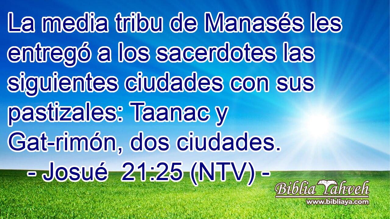 La media tribu de Manasés les entregó a los sacerdotes las siguientes ciudades con sus pastizales: Taanac y Gat-rimón, dos ciudades.