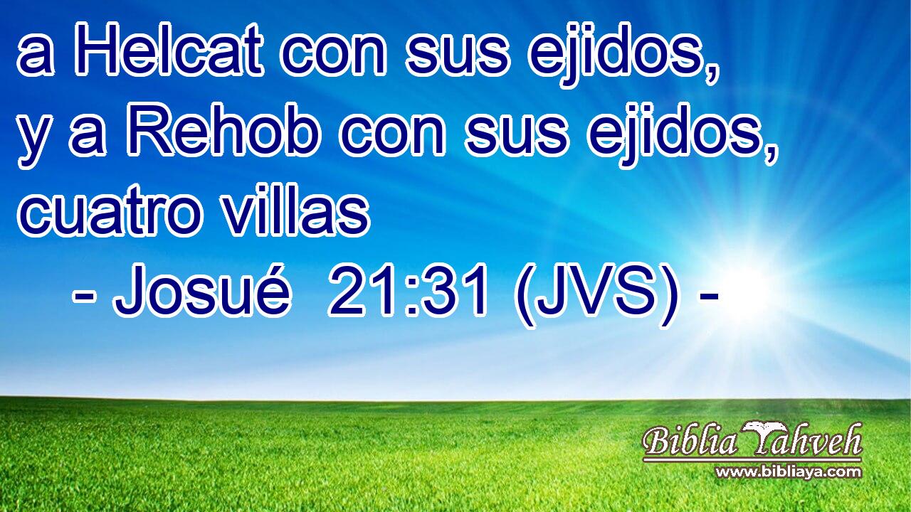 a Helcat con sus ejidos, y a Rehob con sus ejidos, cuatro villas