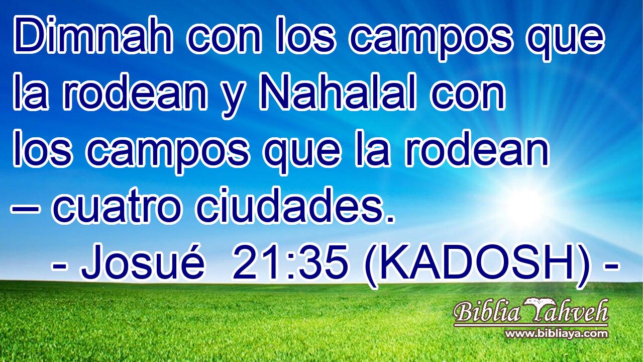  Dimnah con los campos que la rodean y Nahalal con los campos que la rodean – cuatro ciudades. 