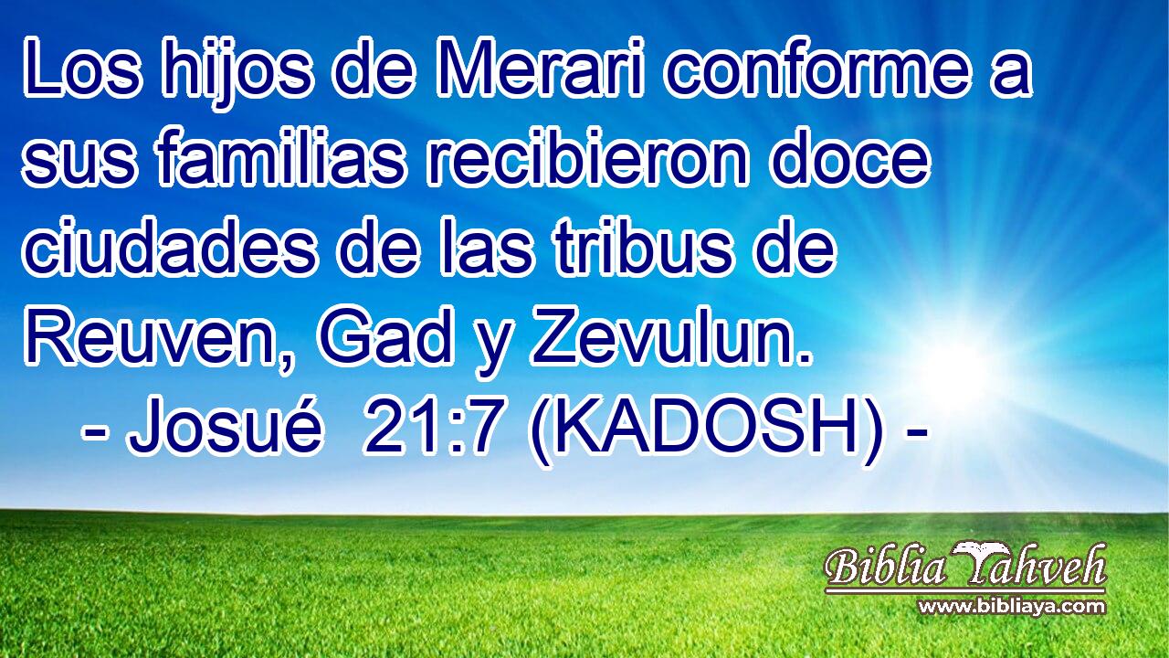  Los hijos de Merari conforme a sus familias recibieron doce ciudades de las tribus de Reuven, Gad y Zevulun. 