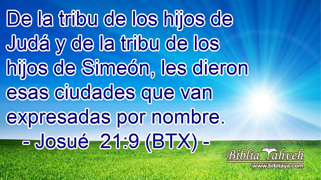 De la tribu de los hijos de Judá y de la tribu de los hijos de Simeón, les dieron esas ciudades que van expresadas por nombre.