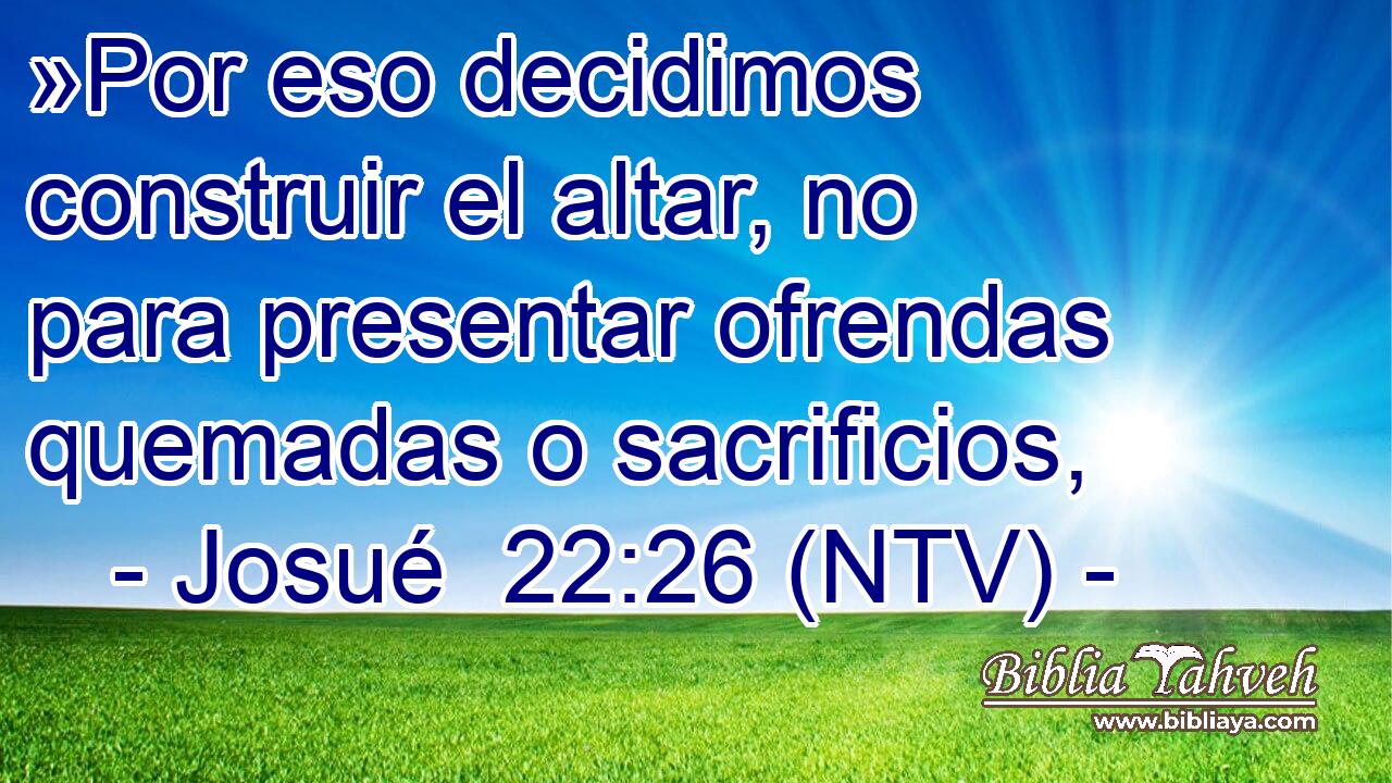 »Por eso decidimos construir el altar, no para presentar ofrendas quemadas o sacrificios,