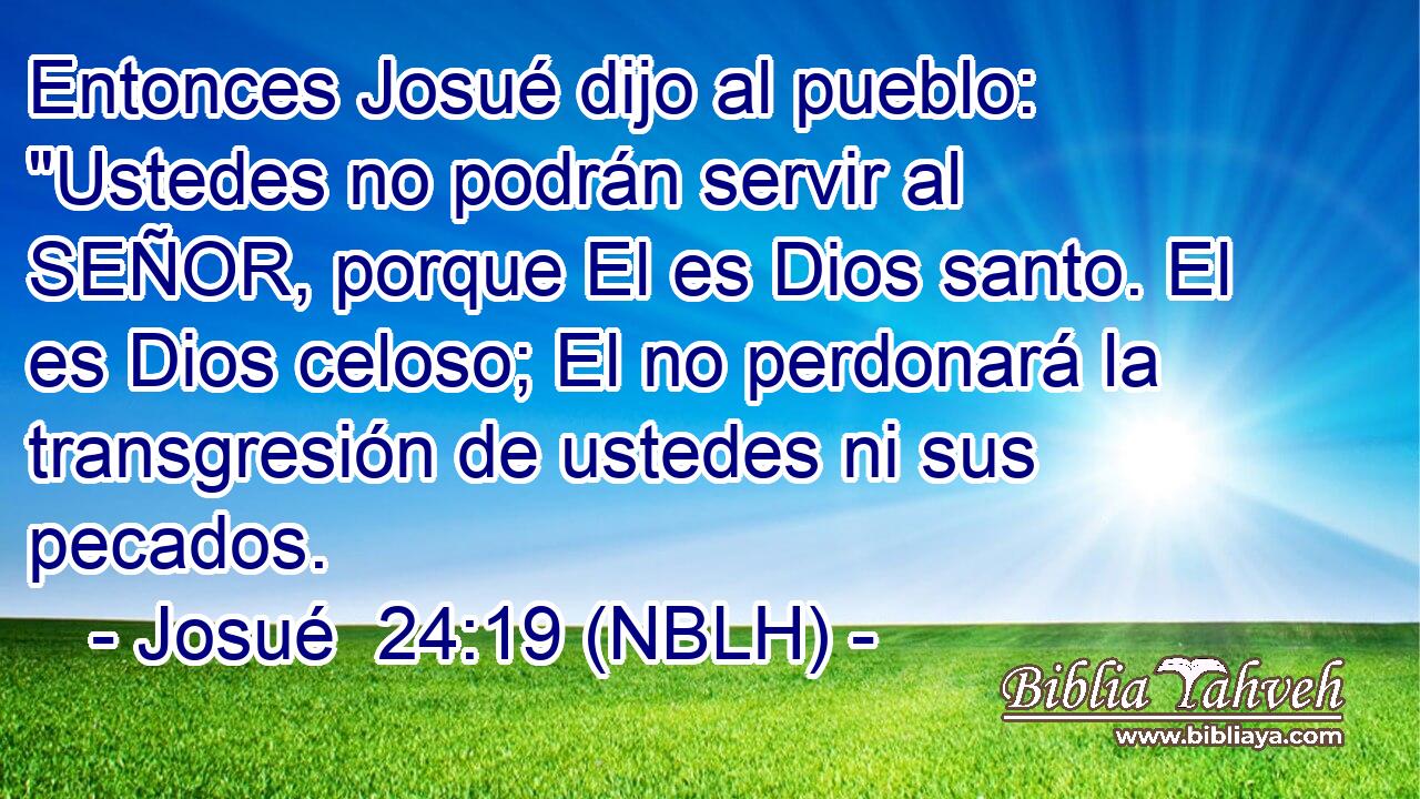  Entonces Josué dijo al pueblo: 