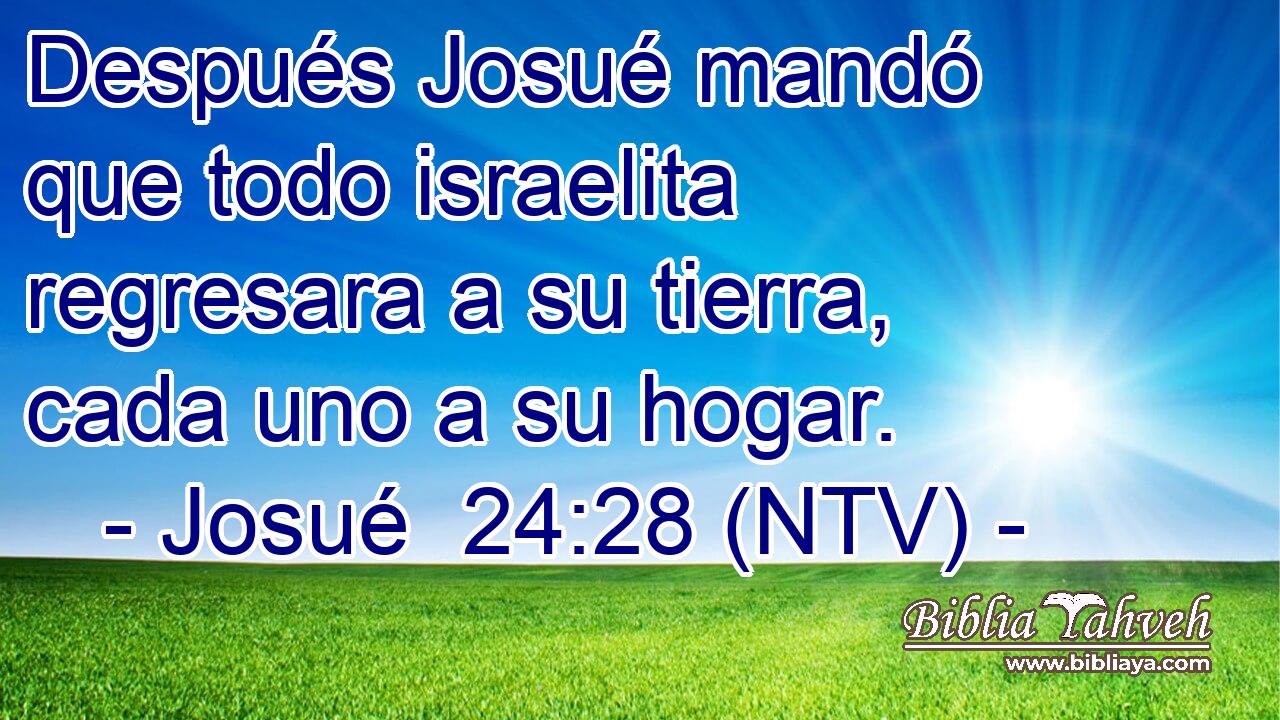Después Josué mandó que todo israelita regresara a su tierra, cada uno a su hogar.