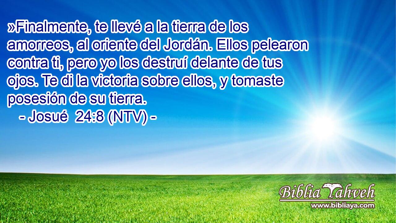 »Finalmente, te llevé a la tierra de los amorreos, al oriente del Jordán. Ellos pelearon contra ti, pero yo los destruí delante de tus ojos. Te di la victoria sobre ellos, y tomaste posesión de su tierra.