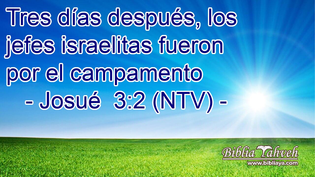 Tres días después, los jefes israelitas fueron por el campamento