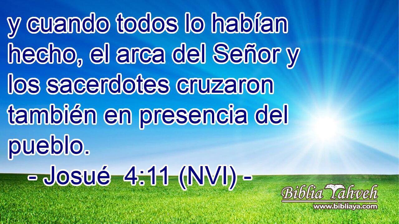  y cuando todos lo habían hecho, el arca del Señor y los sacerdotes cruzaron también en presencia del pueblo. 