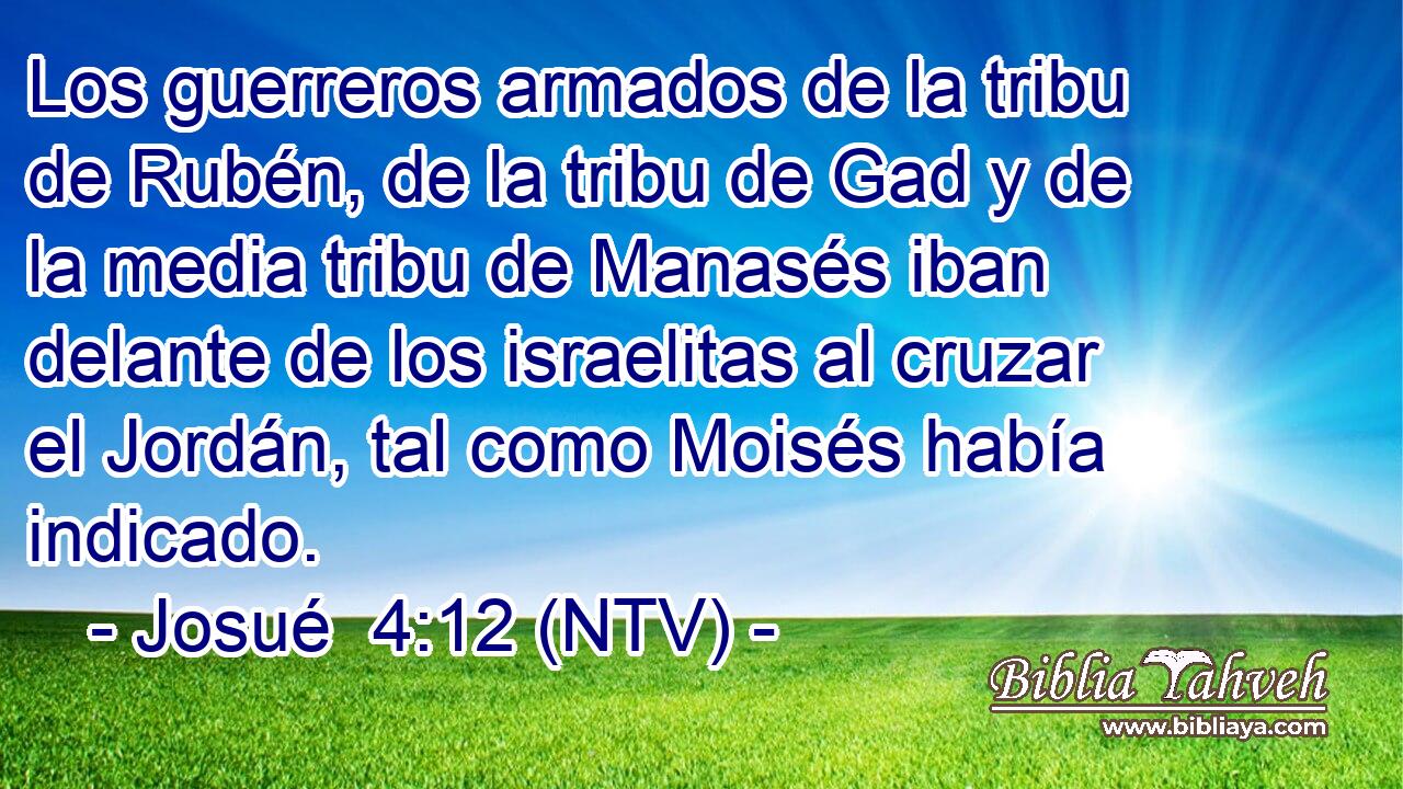 Los guerreros armados de la tribu de Rubén, de la tribu de Gad y de la media tribu de Manasés iban delante de los israelitas al cruzar el Jordán, tal como Moisés había indicado.