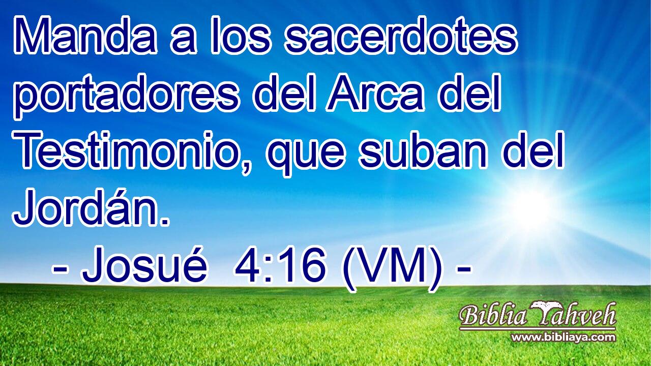  Manda a los sacerdotes portadores del Arca del Testimonio, que suban del Jordán. 