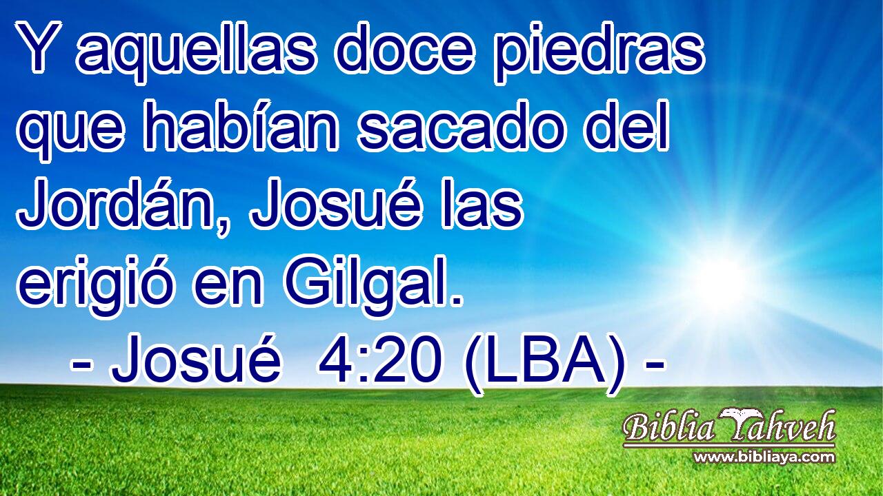 Y aquellas doce piedras que habían sacado del Jordán, Josué las erigió en Gilgal.