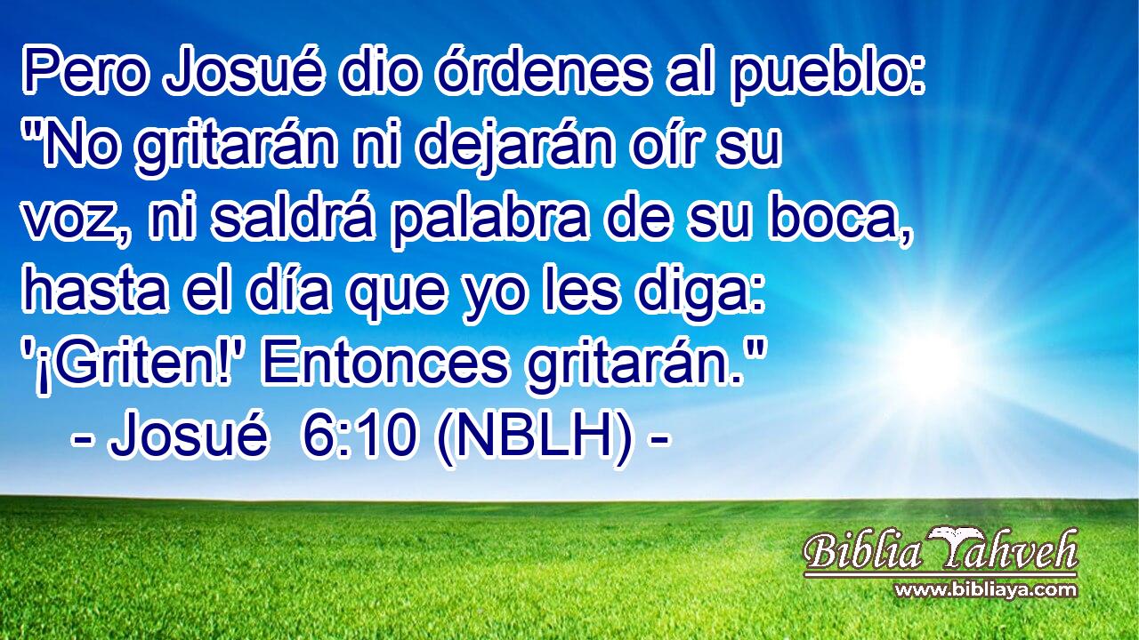  Pero Josué dio órdenes al pueblo: 