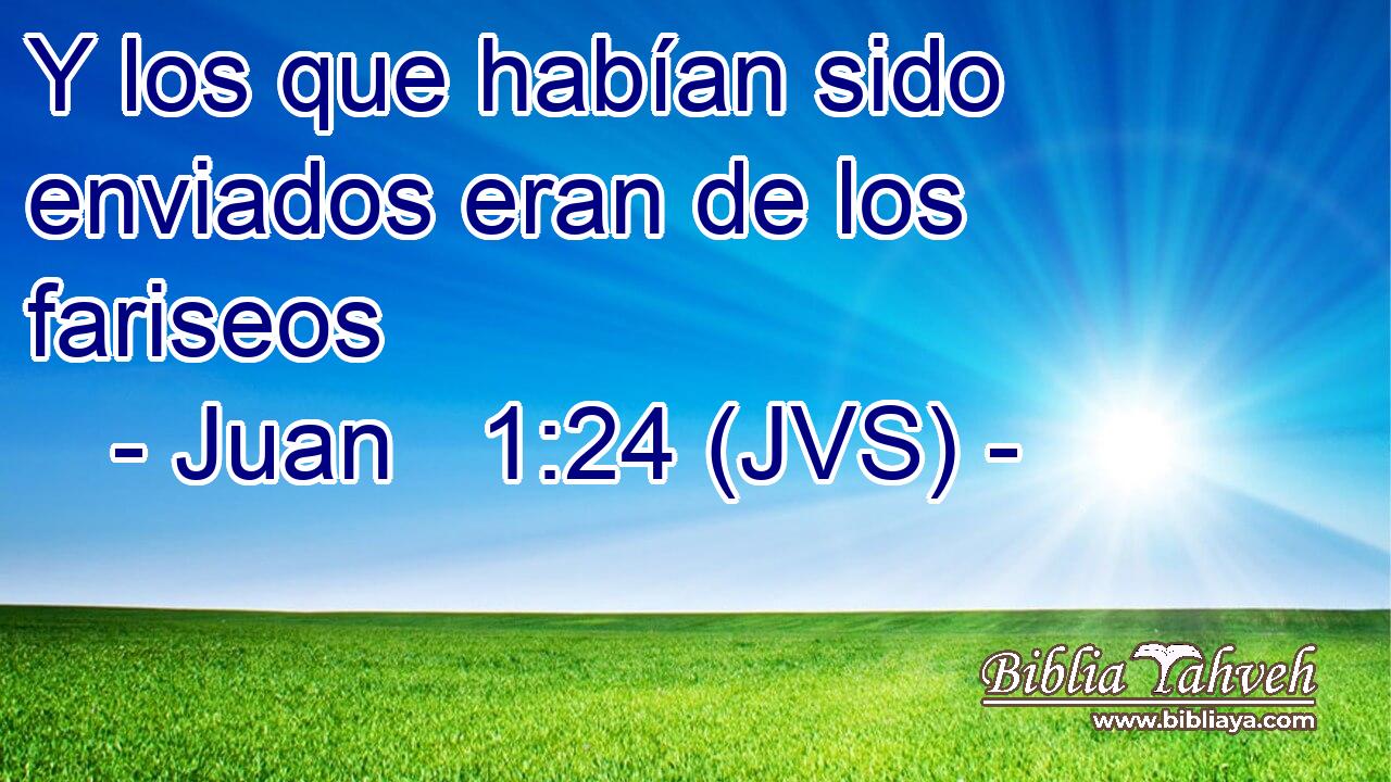 Y los que habían sido enviados eran de los fariseos