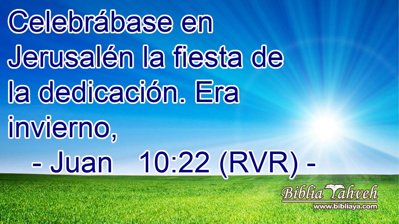 Celebrábase en Jerusalén la fiesta de la dedicación. Era invierno,
