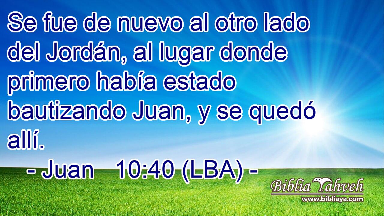 Se fue de nuevo al otro lado del Jordán, al lugar donde primero había estado bautizando Juan, y se quedó allí.
