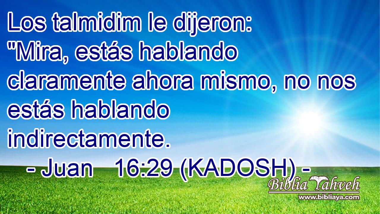  Los talmidim le dijeron: 