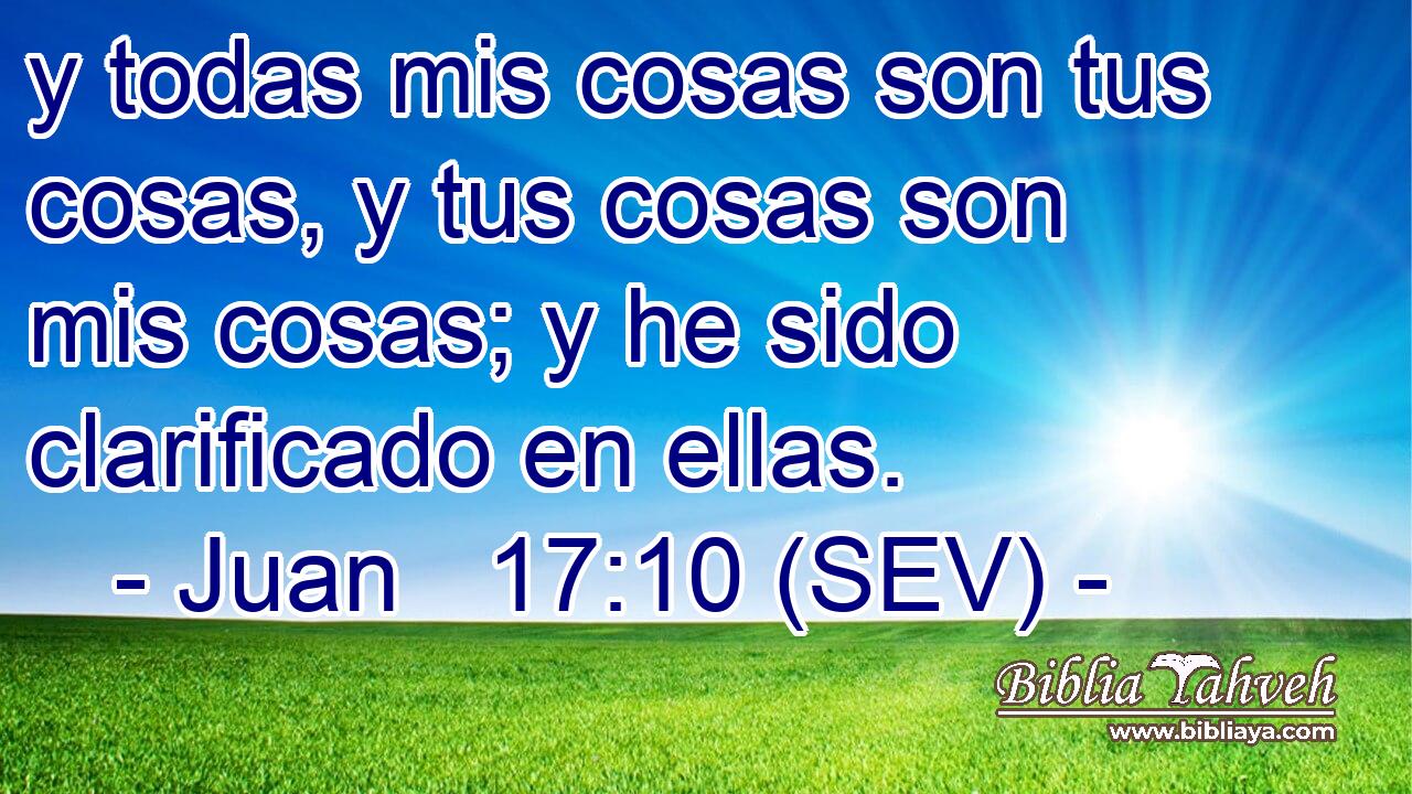 y todas mis cosas son tus cosas, y tus cosas son mis cosas; y he sido clarificado en ellas.