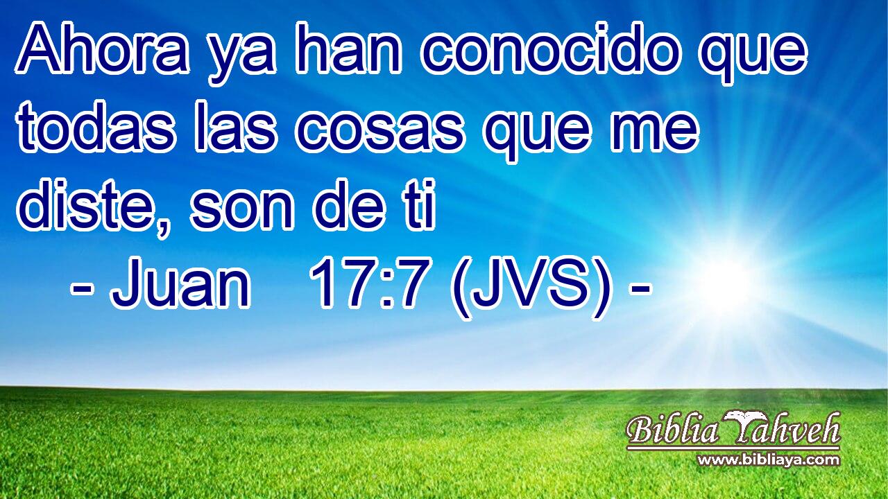 Ahora ya han conocido que todas las cosas que me diste, son de ti