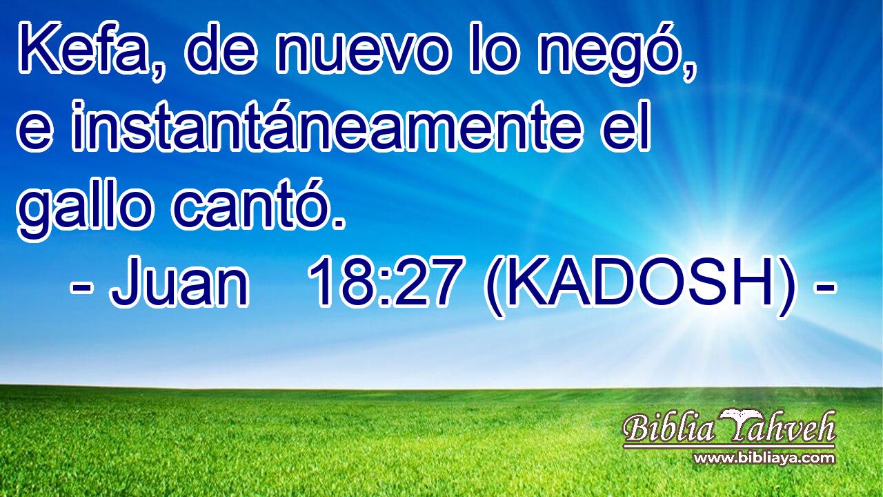  Kefa, de nuevo lo negó, e instantáneamente el gallo cantó. 
