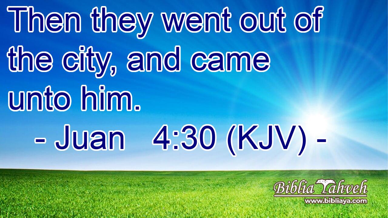 Then they went out of the city, and came unto him.