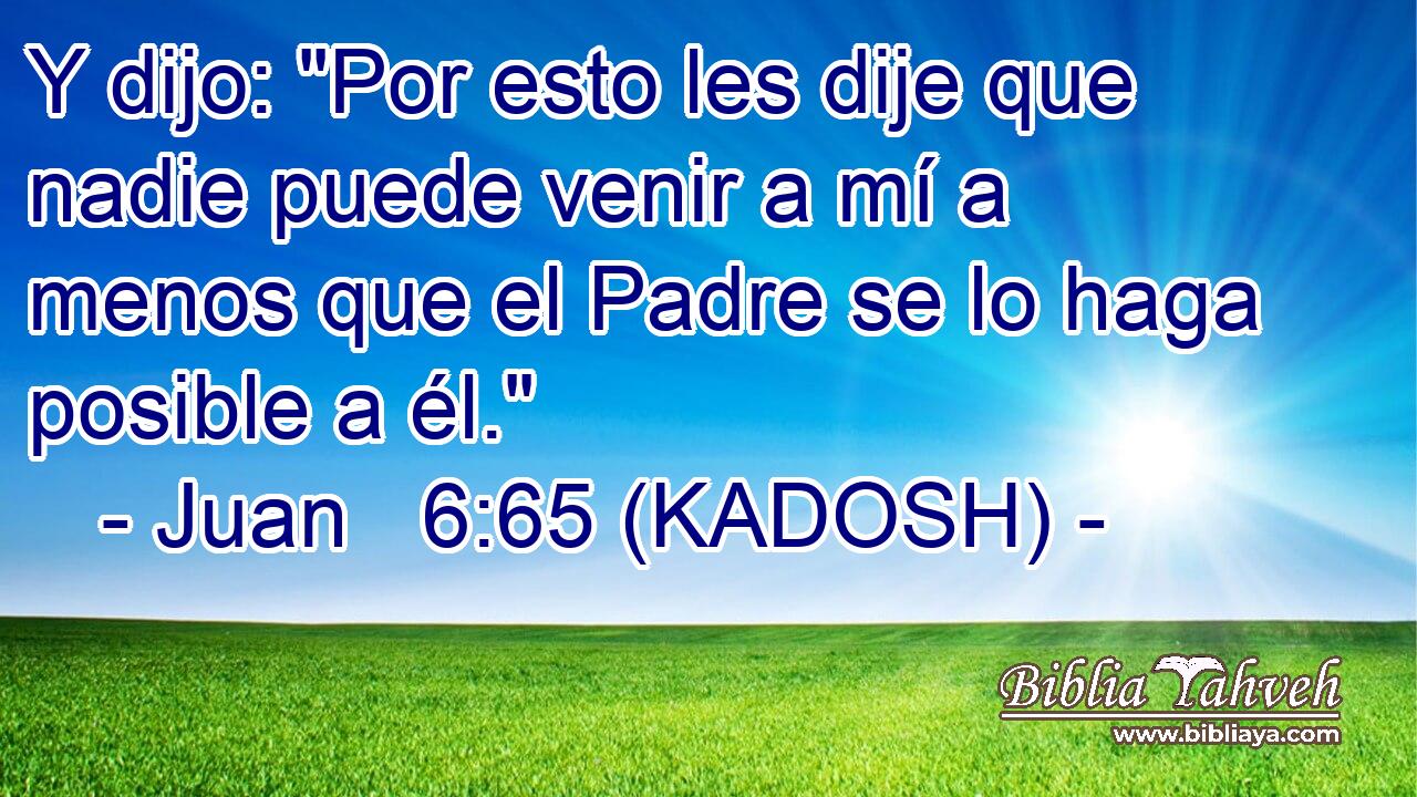  Y dijo: 