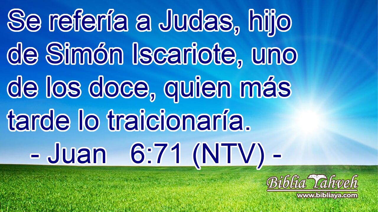 Se refería a Judas, hijo de Simón Iscariote, uno de los doce, quien más tarde lo traicionaría.