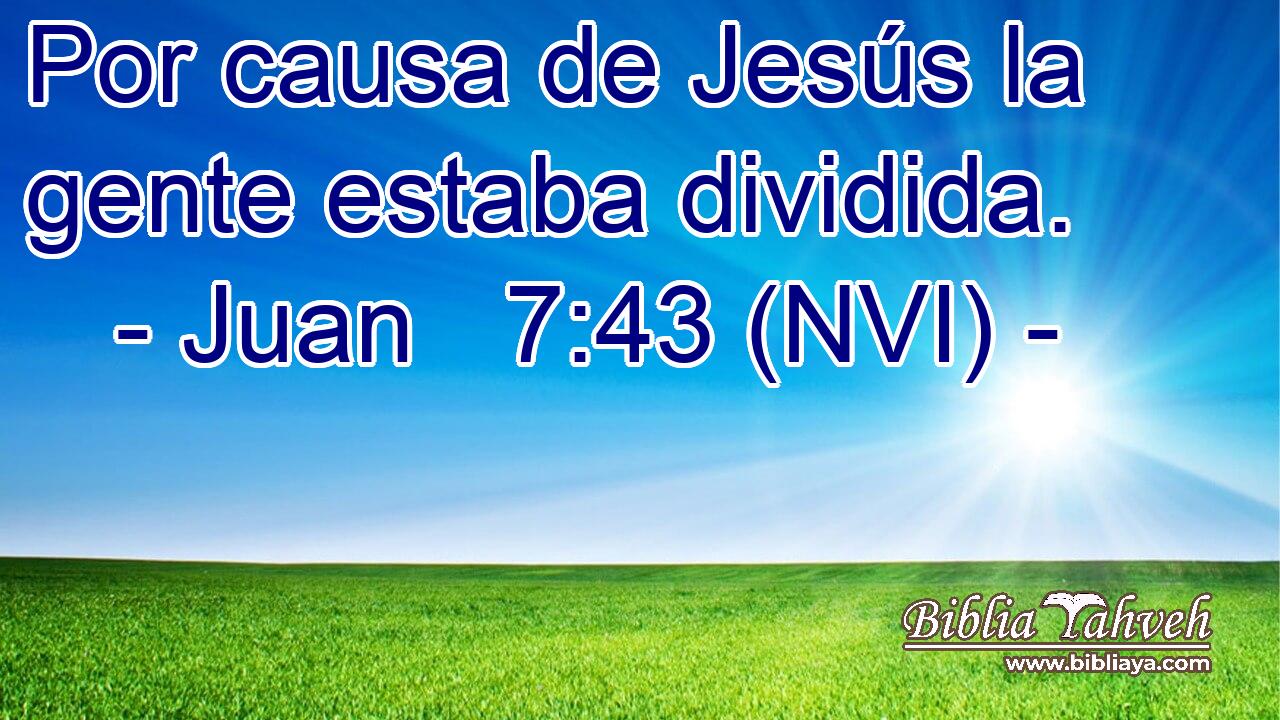  Por causa de Jesús la gente estaba dividida. 