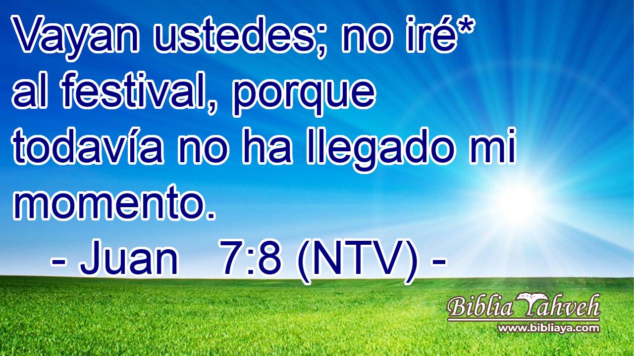 Vayan ustedes; no iré* al festival, porque todavía no ha llegado mi momento.