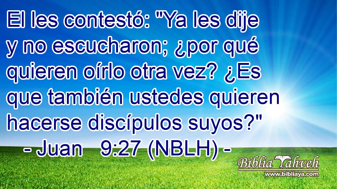  El les contestó: 