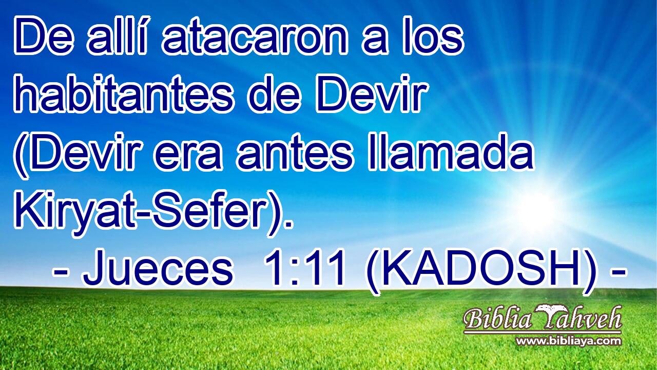  De allí atacaron a los habitantes de Devir (Devir era antes llamada Kiryat-Sefer). 