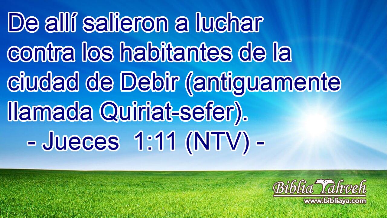 De allí salieron a luchar contra los habitantes de la ciudad de Debir (antiguamente llamada Quiriat-sefer).