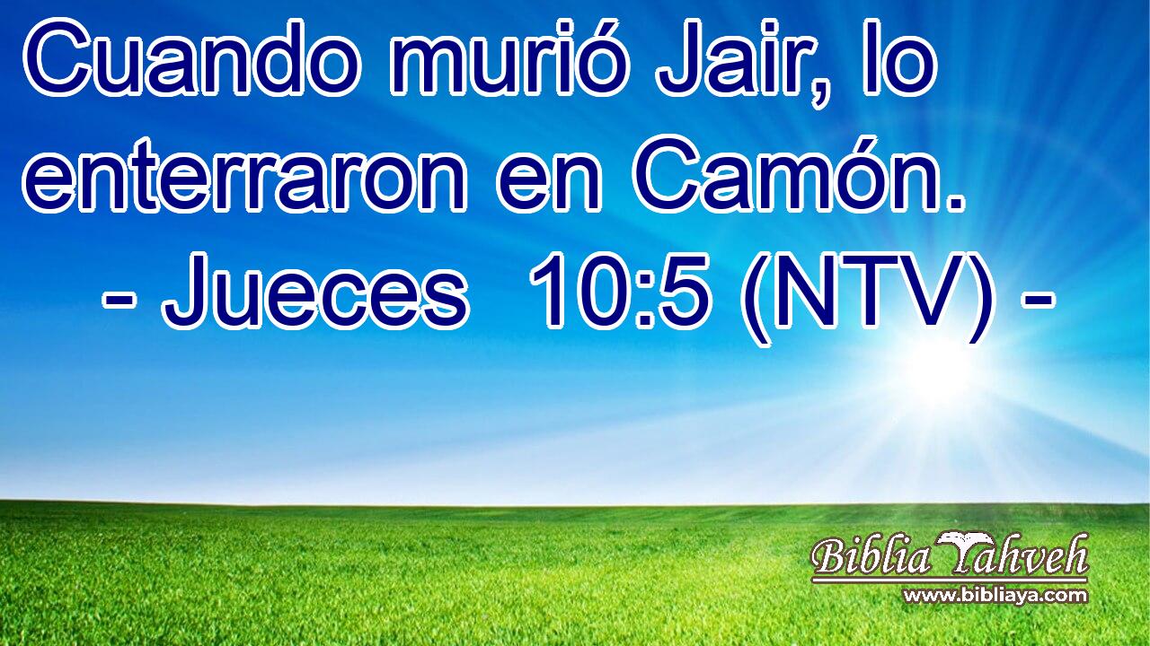 Cuando murió Jair, lo enterraron en Camón.