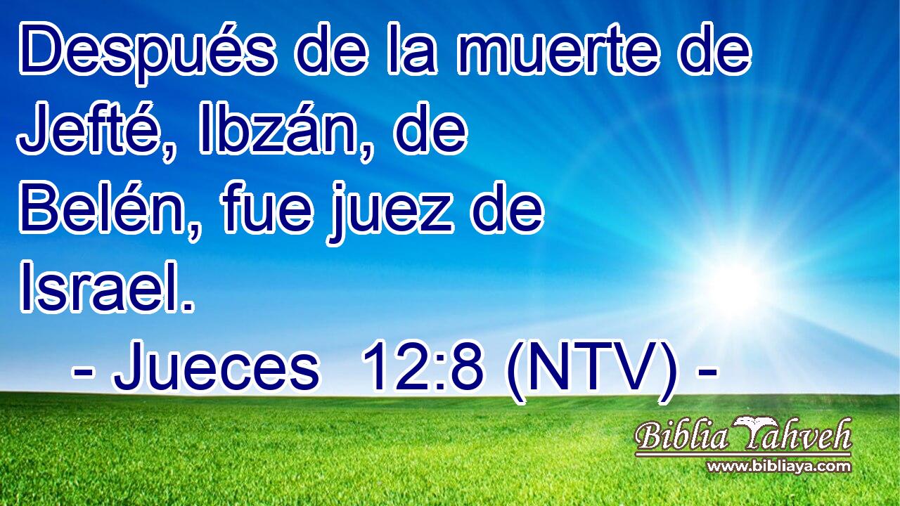 Después de la muerte de Jefté, Ibzán, de Belén, fue juez de Israel.