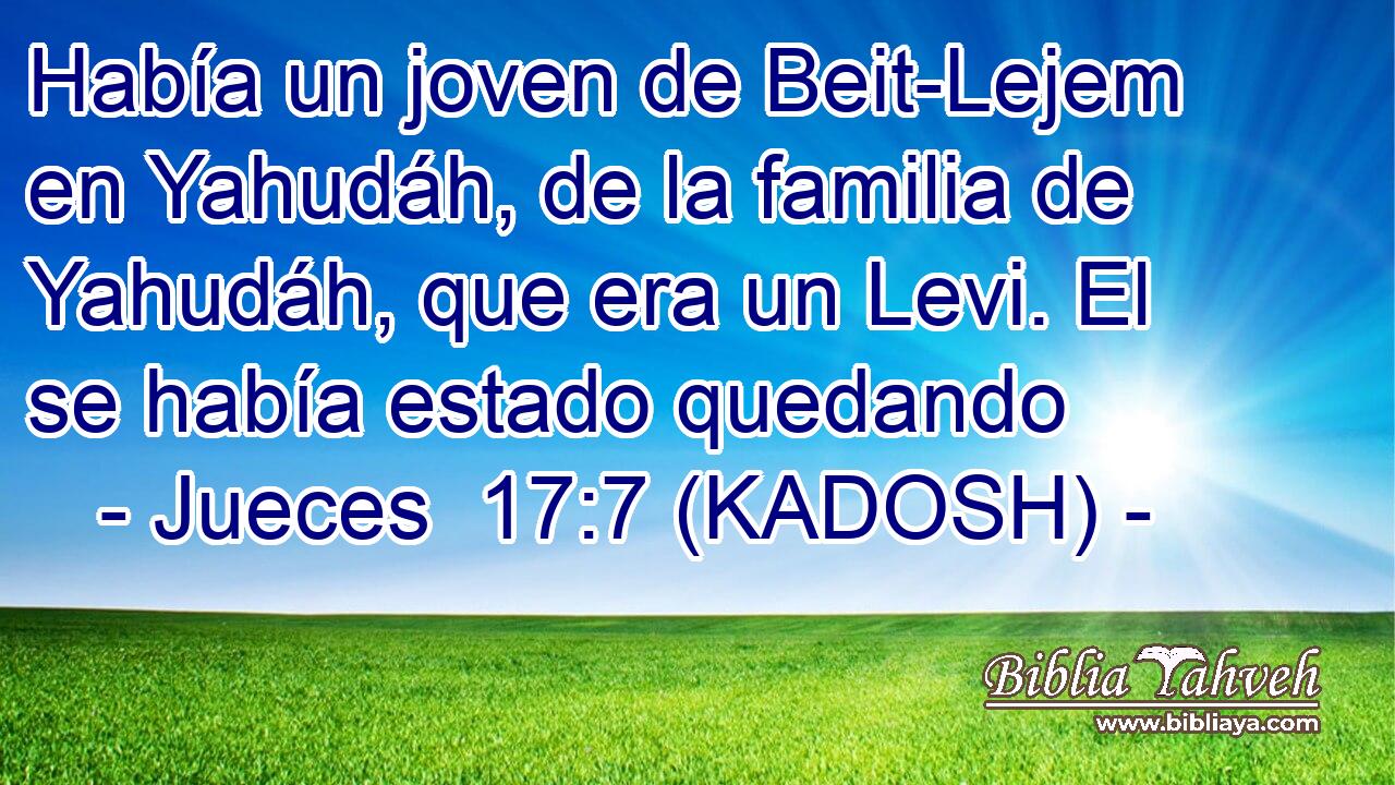  Había un joven de Beit-Lejem en Yahudáh, de la familia de Yahudáh, que era un Levi. El se había estado quedando 