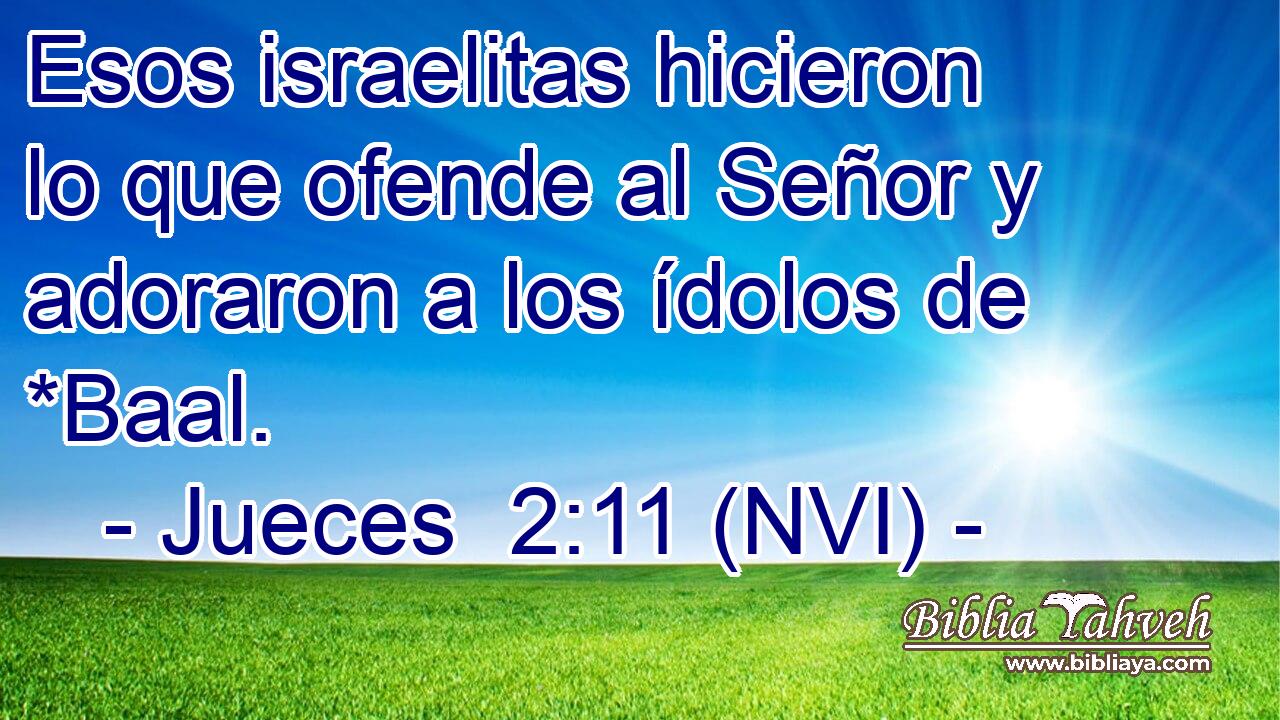  Esos israelitas hicieron lo que ofende al Señor y adoraron a los ídolos de *Baal. 