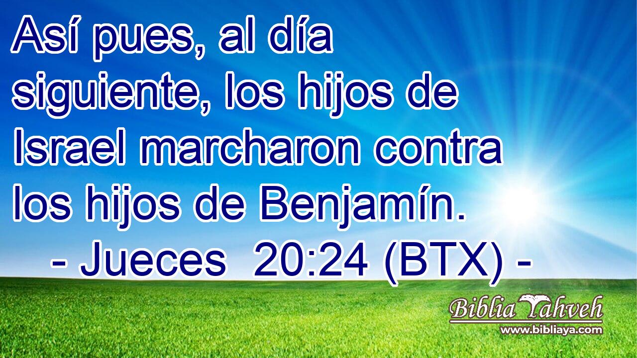 Así pues, al día siguiente, los hijos de Israel marcharon contra los hijos de Benjamín.