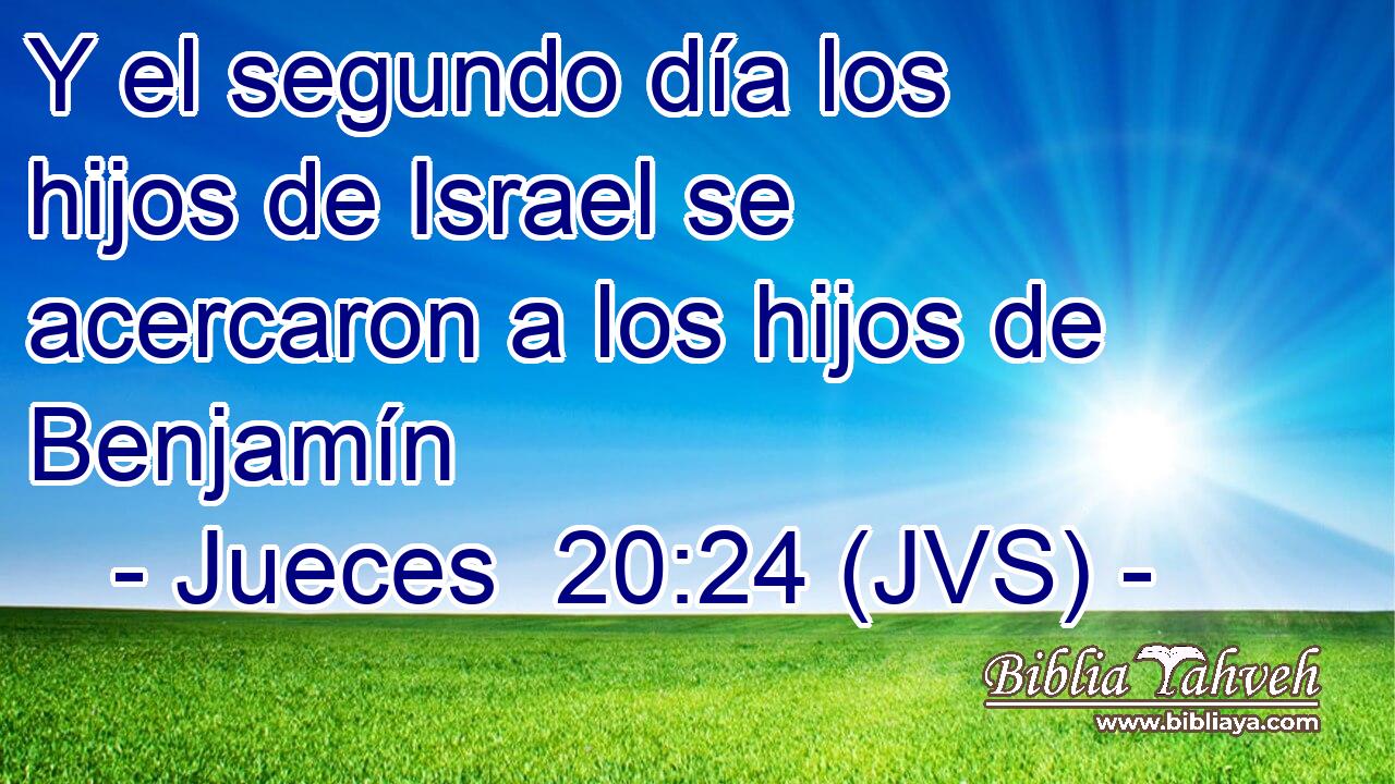 Y el segundo día los hijos de Israel se acercaron a los hijos de Benjamín